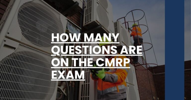 How Many Questions Are on the CMRP Exam Feature Image